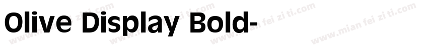 Olive Display Bold字体转换